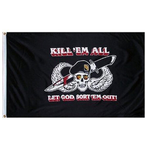 Flag Kill em All let God sort